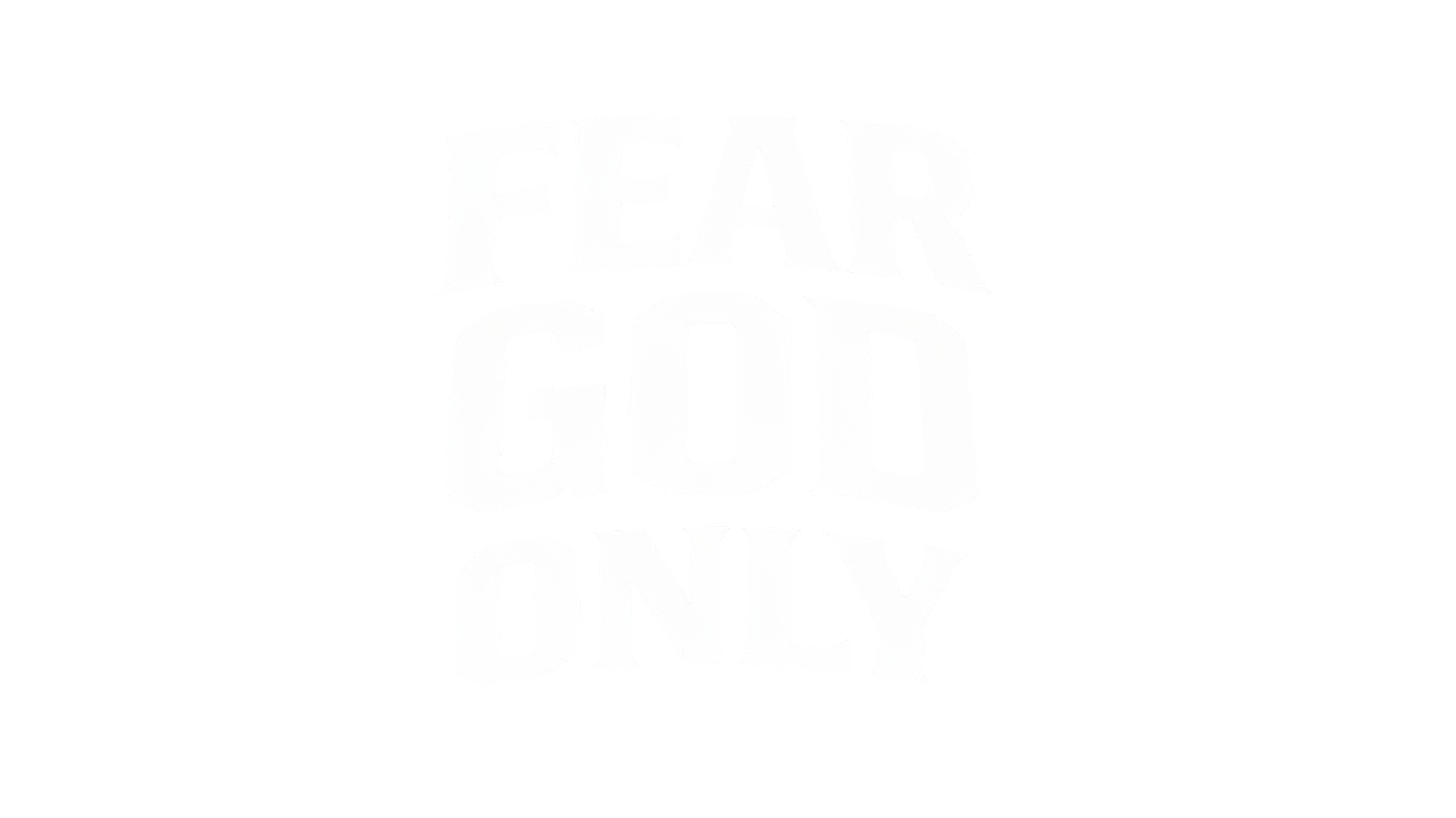 FEAR GOD ONLY